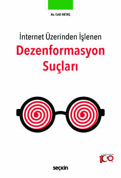 İnternet Üzerinden İşlenenDezenformasyon Suçları