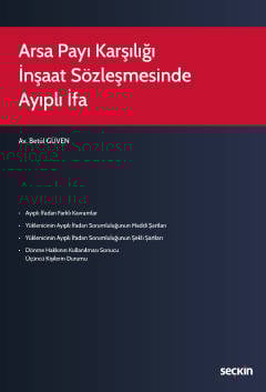 Arsa Payı Karşılığı İnşaat Sözleşmesinde  Ayıplı İfa