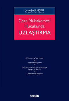 Ceza Muhakemesi Hukukunda Uzlaştırma