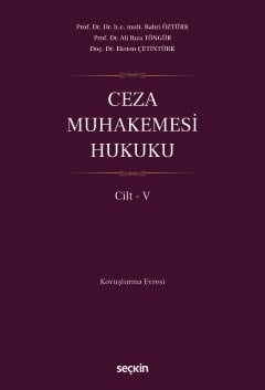 Ceza Muhakemesi Hukuku Cilt – V