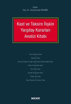 Kast ve Taksire İlişkin Yargıtay Kararları Analizi Kitabı