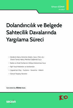 Dolandırıcılık ve Belgede Sahtecilik Davalarında Yargılama Süreci
