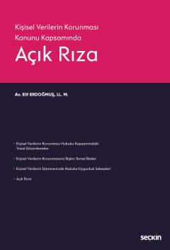 6698 Sayılı Kişisel Verilerin Korunması Kanunu KapsamındaAçık Rıza