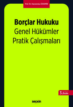 Borçlar Hukuku Genel Hükümler Pratik Çalışmaları