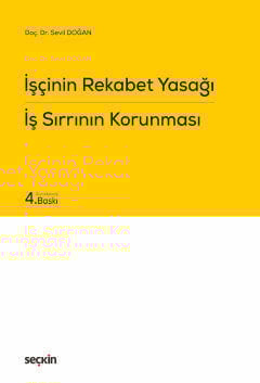 İşçinin Rekabet Yasağı İş Sırrının Korunması