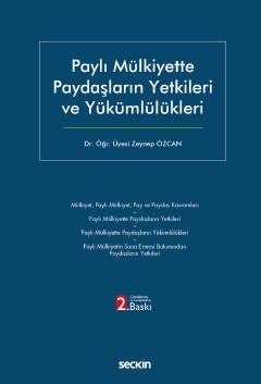 Paylı Mülkiyette Paydaşların Yetkileri ve Yükümlülükleri