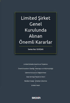 Limited Şirket Genel Kurulunda Alınan  Önemli Kararlar