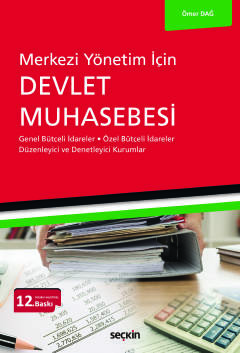 Merkezi Yönetim İçinDevlet Muhasebesi Genel Bütçeli İdareler – Özel Bütçeli İdareler Düzenleyici ve Denetleyici Kurumlar