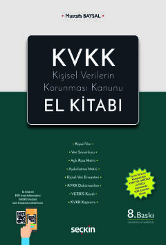 KVKK – Kişisel Verilerin Korunması Kanunu El Kitabı
