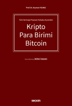 Türk Sermaye Piyasası Hukuku AçısındanKripto Para Birimi Bitcoin
