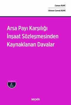 Arsa Payı Karşılığı İnşaat Sözleşmesinden Kaynaklanan Davalar