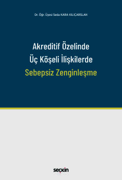 Akreditif Özelinde Üç Köşeli İlişkilerde Sebepsiz Zenginleşme