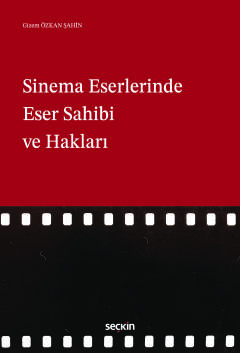 Sinema Eserlerinde Eser Sahibi ve Hakları