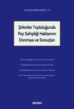 Şirketler Topluluğunda Pay Sahipliği Haklarının Donması ve Sonuçları