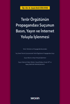 Terör Örgütünün Propagandası Suçunun Basın, Yayın ve İnternet Yoluyla İşlenmesi