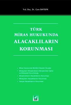 Türk Miras HukukundaAlacaklıların Korunması