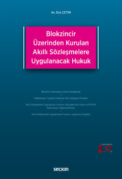 Blokzincir Üzerinden Kurulan Akıllı Sözleşmelere Uygulanacak Hukuk