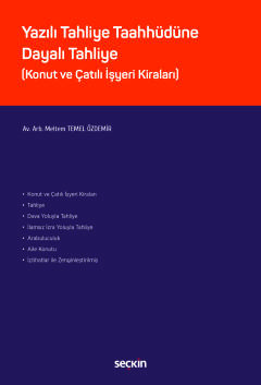 Yazılı Tahliye Taahhüdüne Dayalı Tahliye (Konut ve Çatılı İşyeri Kiraları)