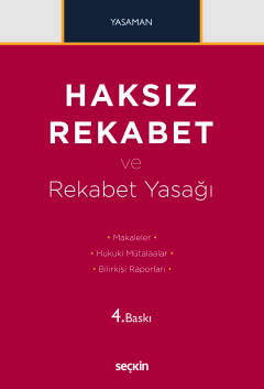 Haksız Rekabet ve Rekabet Yasağı Makaleler – Hukuki Mütalaalar Bilirkişi Raporları