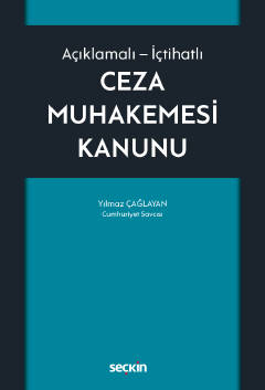 Açıklamalı – İçtihatlıCeza Muhakemesi Kanunu
