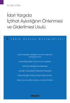 İdari Yargıda İçtihat Aykırılığının Önlenmesi ve Giderilmesi Usulü – İdare Hukuku Monografileri –