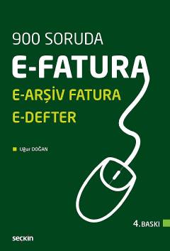 900 SorudaE–Fatura, E–Arşiv Fatura ve E–Defter