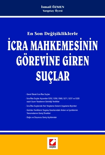 En Son Değişikliklerleİcra Mahkemesinin Görevine Giren Suçlar