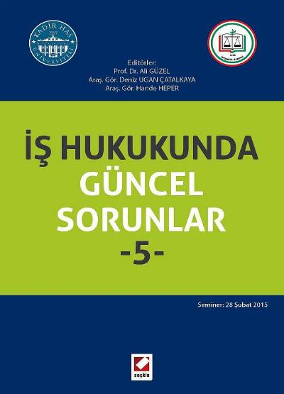 İş Hukukunda Güncel Sorunlar– 5