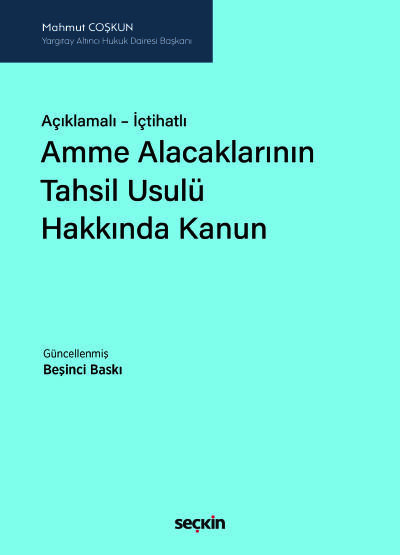 Açıklamalı – İçtihatlıAmme Alacaklarının Tahsil Usulü Hakkında Kanun