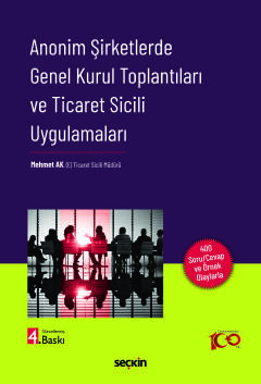Anonim Şirketlerde Genel Kurul Toplantıları ve Ticaret Sicili Uygulamaları