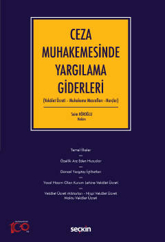 Ceza Muhakemesinde Yargılama Giderleri (Vekâlet Ücreti – Muhakeme Masrafları –Harçlar)