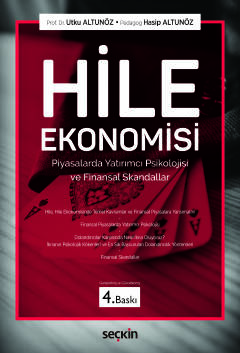 Hile Ekonomisi Piyasalarda Yatırımcı Psikolojisi ve Finansal Skandallar