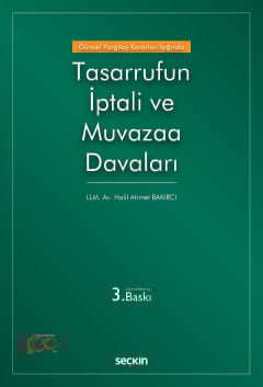 Güncel Yargıtay Kararları IşığındaTasarrufun İptali ve Muvazaa Davaları