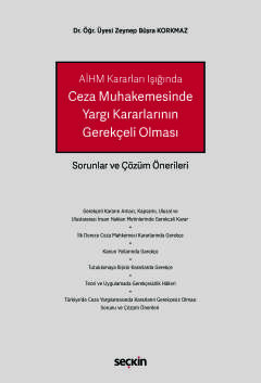 AİHM Kararları IşığındaCeza Muhakemesinde Yargı Kararlarının Gerekçeli Olması Sorunlar ve Çözüm Önerileri