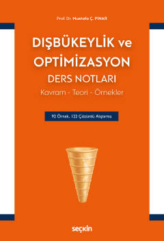 Dışbükeylik ve Optimizasyon Ders Notları Kavram – Teori – Örnekler