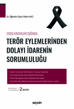 Yargı Kararları IşığındaTerör Eylemlerinden Dolayı İdarenin Sorumluluğu