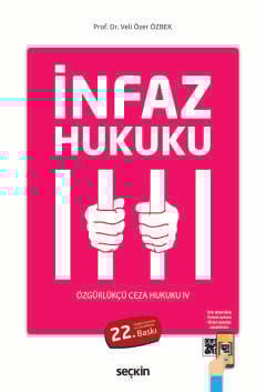 İnfaz Hukuku Özgürlükçü Ceza Hukuku IV