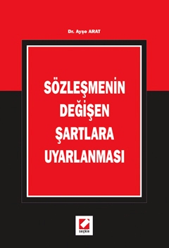 Sözleşmenin Değişen Şartlara Uyarlanması