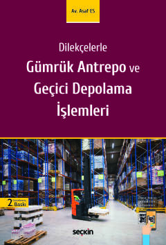 DilekçelerleGümrük Antrepo ve Geçici Depolama İşlemleri