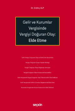 Gelir ve Kurumlar Vergisinde Vergiyi Doğuran Olay: Elde Etme