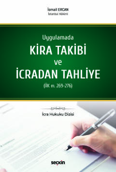 İcra Hukuku DizisiUygulamada Kira Takibi ve İcradan Tahliye (İİK m. 269–276)