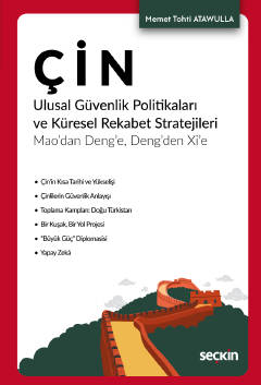 Çin Ulusal Güvenlik Politikaları ve Küresel Rekabet Stratejileri Mao'dan Deng'e, Deng'den Xi'e