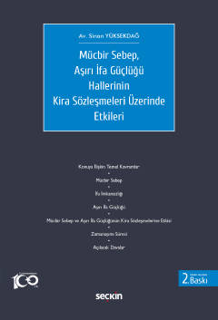 Mücbir Sebep, Aşırı İfa Güçlüğü Hallerinin Kira Sözleşmeleri Üzerinde Etkileri