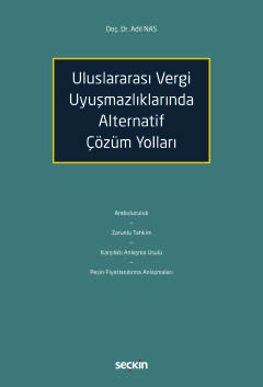Uluslararası Vergi Uyuşmazlıklarında Alternatif Çözüm Yolları