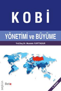 Kobi Yönetimi ve Büyüme Yrd. Doç. Dr. Mustafa Yurttadur  - Kitap