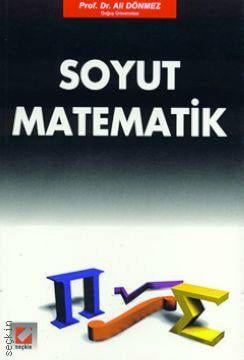 Soyut Matematik Prof. Dr. Ali Dönmez  - Kitap