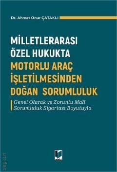 Milletlerarası Özel Hukukta Motorlu Araç İşletilmesinden Doğan Sorumluluk