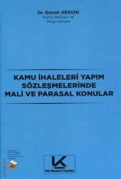 Kamu İhaleleri Yapım Sözleşmelerinde Mali ve Parasal Konular