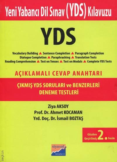 YDS Soruları ve Deneme Testleri Ziya Aksoy, Ahmet Kocaman, İsmail Boztaş
