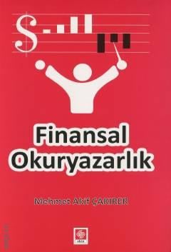 Finansal Okuryazarlık Mehmet Akif Çakırer  - Kitap